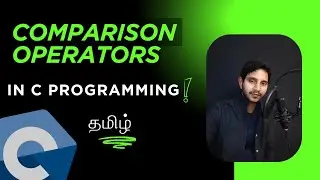 c programming in tamil / Comparison operators in tamil / Comparison Operators in C / Code View Tamil