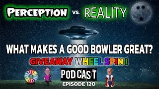 Perception vs. Reality Podcast | Episode 120