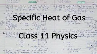 Specific Heat of Gas | Chapter 11 | Thermodynamics | Class 11 Physics