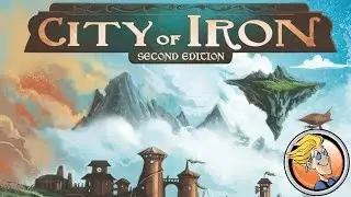 City of Iron: Second Edition &mdash; GAMA Trade Show 2016