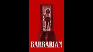 Another Horror Rant from the Big Guy: Barbarian 2022