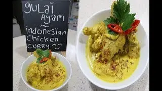 Gulai Ayam - Indonesian Chicken Curry