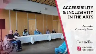 Accessibility and Inclusivity in Artistic Spaces | Accessible Community Forum