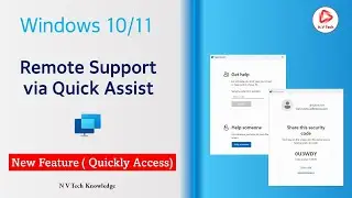 Quick Assist Remote Support I Windows 10 /11I  NV Tech Knowledge