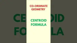 Centroid Formula | Class 10 Geometry | Easy Explanation