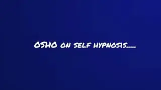 Transform Your Mind with Osho&rsquo;s Self‑Hypnosis Method.