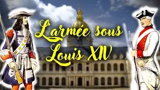 L'arm&eacute;e fran&ccedil;aise sous Louis XIV