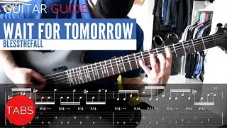 Blessthefall - Wait for Tomorrow Guitar Guide