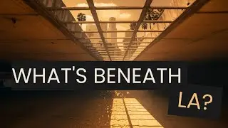 LA's Forgotten Underground &mdash; The Tunnels Nobody Talks About