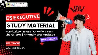CS EXECUTIVE NOTES STUDY MATERIAL PACKAGE - NEW SYLLABUS 2025 | HANDWRITTEN NOTES | QUESTION BANK