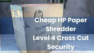 Unboxing and Testing a Cheap HP Level 4 Security Paper Shredder