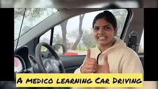 A medico learning car driving😇