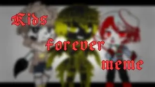 |Kids forever meme| (Star Sanses) чит. описание