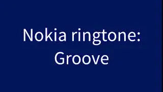 Nokia ringtone: Groove