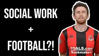 FOOTBALL + SOCIAL WORK with Howard Beverland | WDW 8