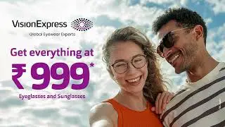 Everything at ₹999 | Vision Express Limited-Time Offer Extended