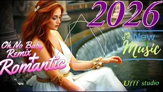 Oh No Baby Latest | Official Audio | Ufff Studio Romantic Remix Mix 2026