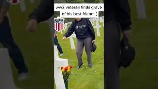 WW2 veteran finds best friends grave❤️&zwj;🩹❤️&zwj;🩹🌹🌹🕊️🕊️🪦🪦