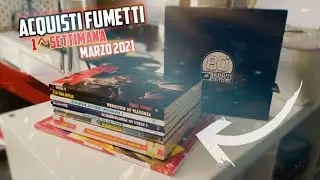 ACQUISTI FUMETTI - 1^ SETTIMANA Aprile 2021! 🗯️ - Unboxing e Medaglie SBE! | We ComicsTM