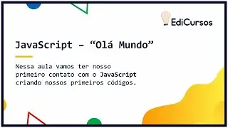 Aula 02 - Olá Mundo com JavaScript