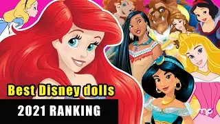 Best 2021 Disney Dolls Ranking #shopdisney #Disneylimitededitiondolls #top10