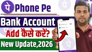 Phone Pe Me Bank Account Add Kaise Kare | How To Add Bank Account In Phone Pe App