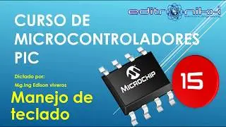 ⭐Curso de microcontroladores PIC en CCS compiler ( #15 Manejo de teclado)