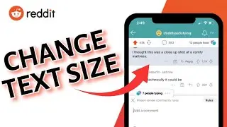 How to Change Text Size in Reddit 2025?