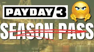 PAYDAY 3 - Season pass explained