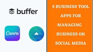 5 Business Tool Apps For Managing Your Business On Social Media While On Social Media Break