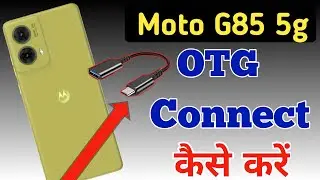Moto g85 5g me OTG kaise connect kare / How to connect otg in Moto g85 5g