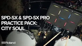 Roland SPD-SX and SPD-SX PRO Practice Pack: City Soul Sound Demos