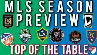 2025 MLS Season Preview: Top Of The Table Teams