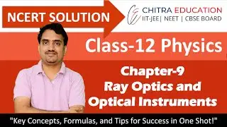 EXAMPLE 9.2 CH-9 Ray Optics and Optical Instruments | Class-12th Physics | NCERT SOLUTION |