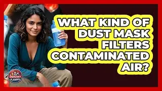 What Kind Of Dust Mask Filters Contaminated Air?