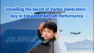 Unveiling the Secret of Vortex Generators: Key to Enhanced Aircraft Performance