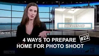 4 Ways to Prepare Home for Photo Shoot | REALTY-V #22