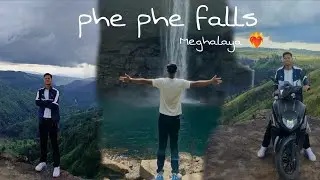 Phe Phe Falls || Jowai Meghalaya🇮🇳 || @gilbertdvlogs 