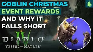 Diablo 4 - Goblin Christmas Event Rewards & Why It Falls Short!