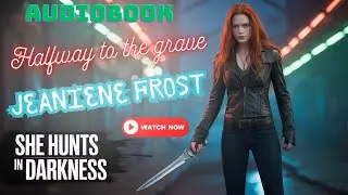🩸🔥 HALFWAY TO THE GRAVE by Jeaniene Frost | FULL AUDIOBOOK. 💘🗡️