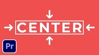 How to Center Align Text & Titles in Premiere Pro CC 2022 | Tutorial