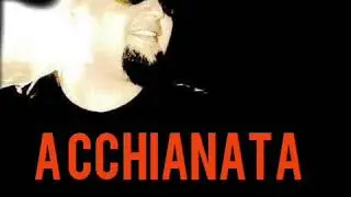 Naskino Reggae, ACCHIANATA