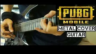 PUBG Mobile Soundtrack Theme song Metal Cover Guitar | no copy right