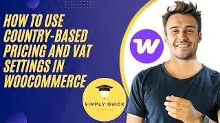 How to Use Country-Based Pricing and VAT Settings in WooCommerce Free 2025