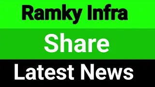 Ramky Infra share latest news