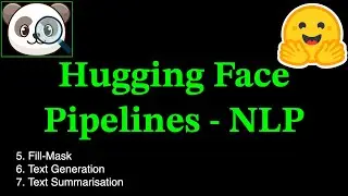 Hugging Face Transformers Pipelines - Natural Language Processing 3