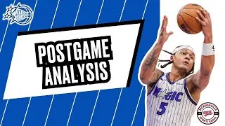 Orlando Magic Post Game Analysis vs. Cleveland Cavaliers | This Magic Moment