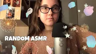 fast random and chaotic ASMR 🔮🎆 extra relax