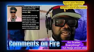 Blaqbonez Talk Say He No Mind Open Marriage &mdash; Internet Don Scatter! 😭🔥
