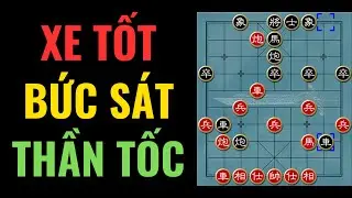 Xe tốt bức sát lạnh lùng trong ván đại chiến giữa Hứa Ngân Xuyên và Vương Gia Thụy 2020